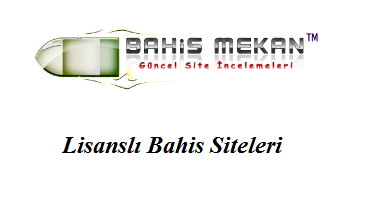 Lisanslı Bahis Siteleri