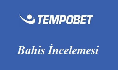 Tempobet Bahis İncelemesi