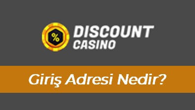 Discount Casino Giriş Adresi Nedir?