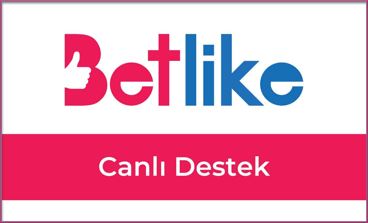 Betlike Canlı Destek