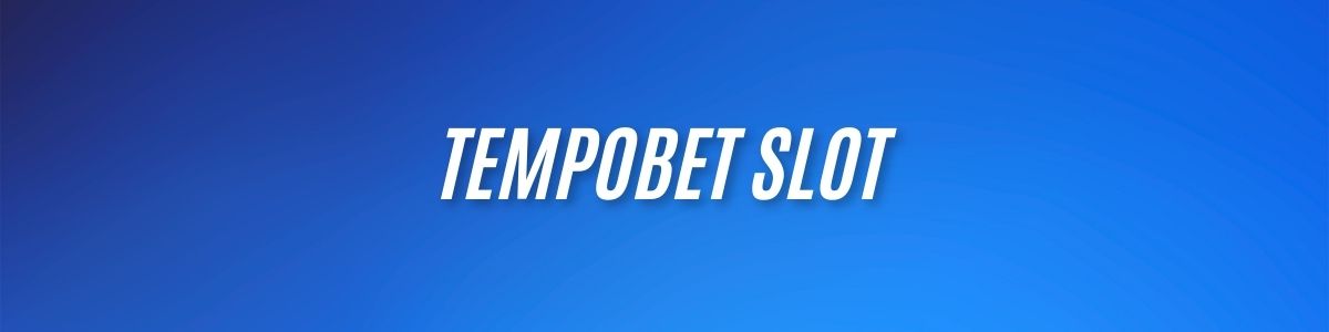 Tempobet Slot